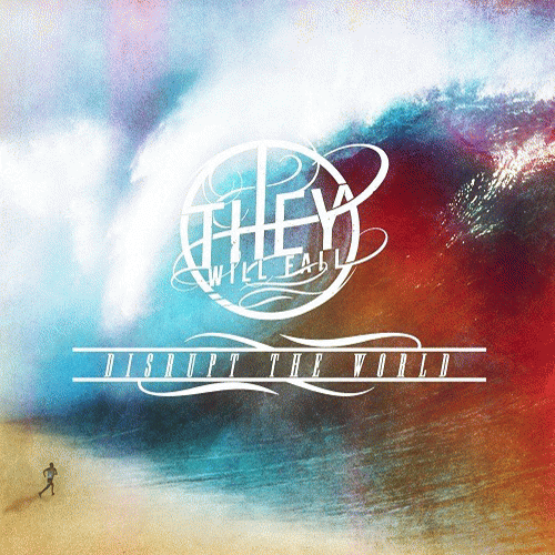 They Will Fall : Disrupt the World